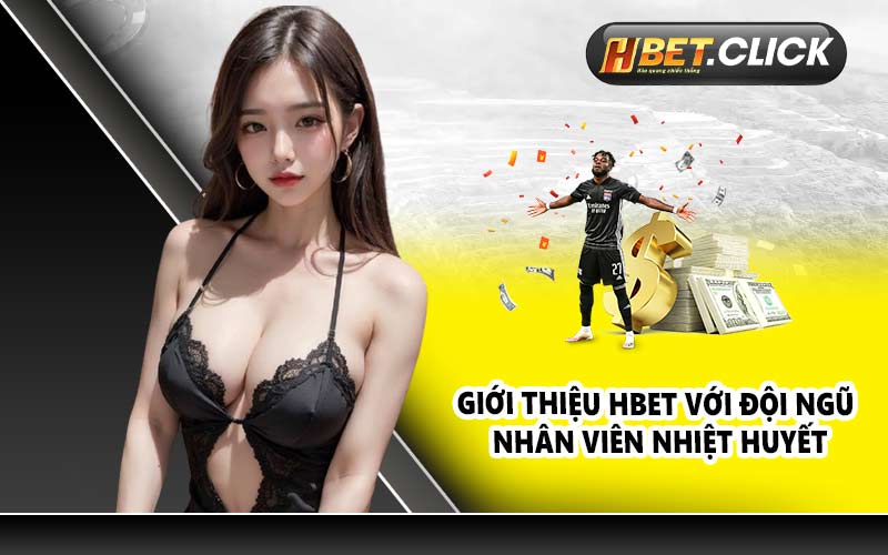 Giới thiệu HBET với đội ngũ nhân viên nhiệt huyết